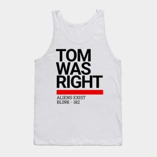 Tom Was Right Tank Top